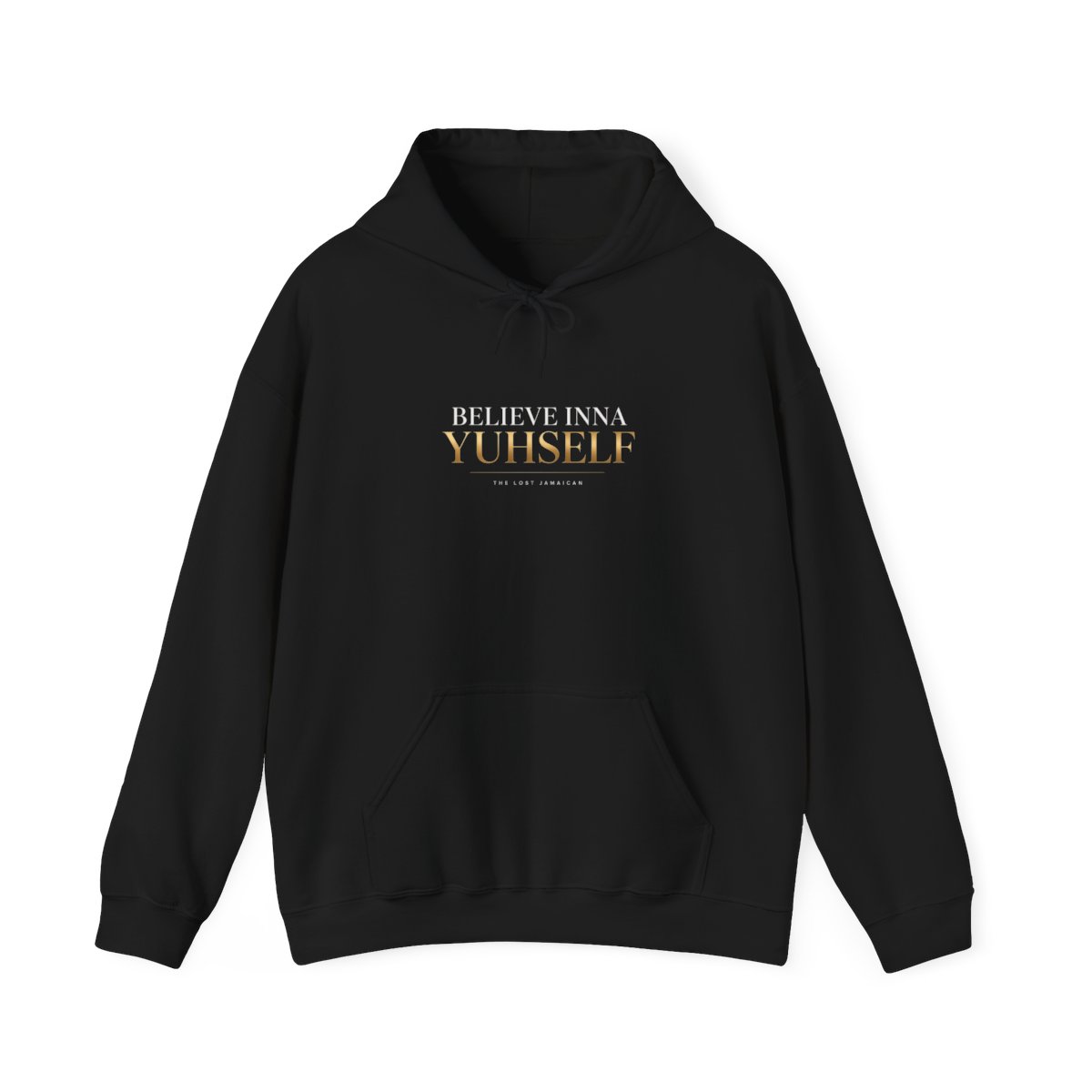 Believe Inna Yuhself — Hoodie