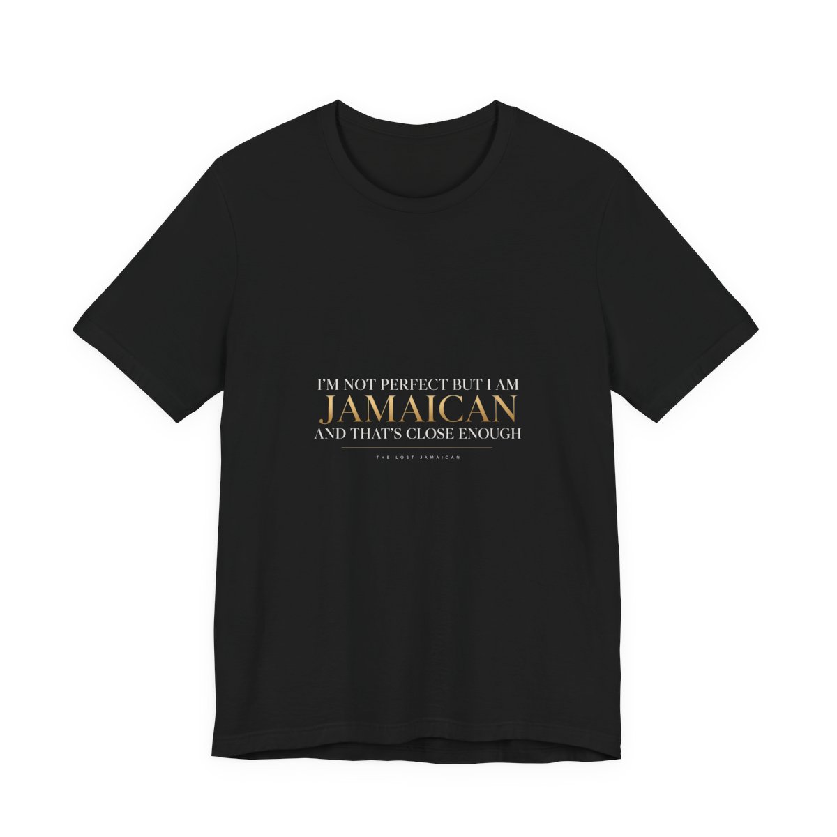 Not Perfect But Jamaican โ Unisex Tee